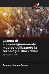 Produktbild: Catena di approvvigionamento medico utilizzando la tecnologia Blockchain