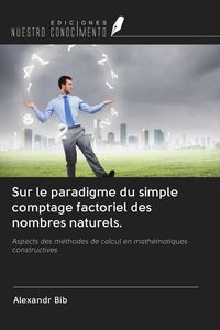 Produktbild: Sur le paradigme du simple comptage factoriel des nombres naturels.