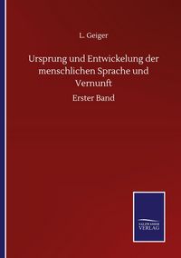 Produktbild: Ursprung und Entwickelung der menschlichen Sprache und Vernunft