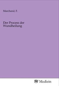 Produktbild: Der Process der Wundheilung