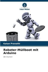 Produktbild: Roboter-M&uuml;llboot mit Arduino