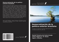 Produktbild: Democratizaci&oacute;n de la pol&iacute;tica exterior brasile&ntilde;a