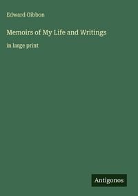 Produktbild: Memoirs of My Life and Writings