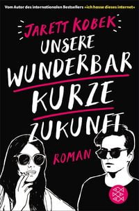 Produktbild: Unsere wunderbar kurze Zukunft