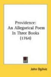 Produktbild: Providence: An Allegorical Poem in Three Books (1764)