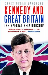 Produktbild: Sandford, C: Kennedy and Great Britain