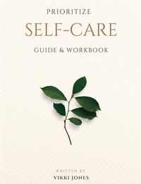 Produktbild: Prioritize Self-Care Guide & Workbook