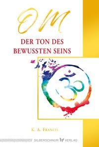 Produktbild: OM &ndash; Der Ton des bewussten Seins