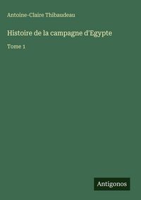 Produktbild: Histoire de la campagne d'Egypte