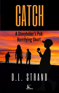 Produktbild: Catch (Storyteller's Pub Horrifying Shorts, #1)