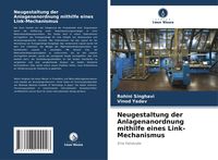 Produktbild: Neugestaltung der Anlagenanordnung mithilfe eines Link-Mechanismus