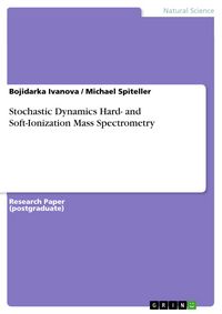 Produktbild: Stochastic Dynamics Hard- and Soft-Ionization Mass Spectrometry