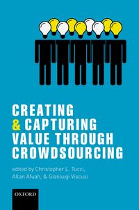 Produktbild: Creating and Capturing Value through Crowdsourcing
