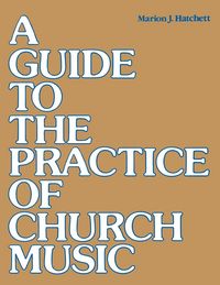 Produktbild: A Guide to the Practice of Church Music