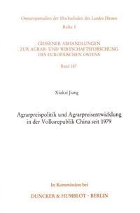 Produktbild: Agrarpreispolitik und Agrarpreisentwicklung in der Volksrepublik China seit 1979.
