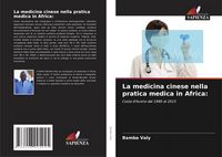 Produktbild: La medicina cinese nella pratica medica in Africa: