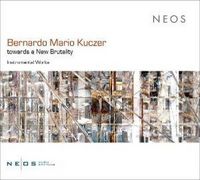 Produktbild: Bernardo Mario Kuczer: towards a New Brutality - I