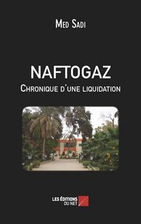 Produktbild: NAFTOGAZ Chronique d'une liquidation