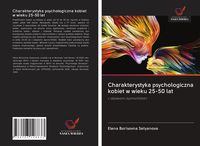 Produktbild: Charakterystyka psychologiczna kobiet w wieku 25-50 lat