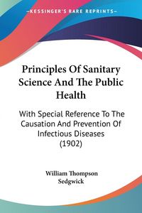 Produktbild: Principles Of Sanitary Science And The Public Health