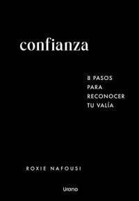 Produktbild: Confianza: 8 Pasos Para Reconocer Tu Valia
