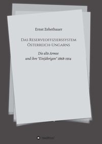 Produktbild: Das Reserveoffizierssystem &Ouml;sterreich-Ungarns