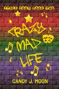 Produktbild: Crazy Mad Life (Stage Door, #2)