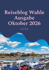 Produktbild: Reiseblog Wahle Ausgabe Oktober 2026