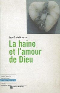 Produktbild: La haine et l'amour de Dieu
