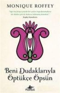 Produktbild: Beni Dudaklariyla &Ouml;pt&uuml;kce &Ouml;ps&uuml;n