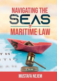 Produktbild: Navigating the Seas of Maritime Law