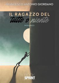 Produktbild: Il ragazzo del tutto o niente