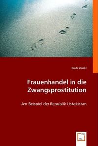 Produktbild: St&ouml;ckl, H: Frauenhandel in die Zwangsprostitution