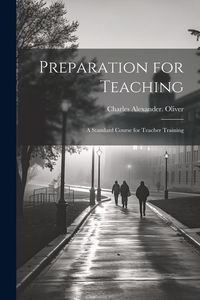 Produktbild: Preparation for Teaching; a Standard Course for Teacher Training
