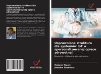 Produktbild: Usprawniona struktura dla system&oacute;w IoT w spersonalizowanej opiece zdrowotnej