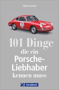 Produktbild: 101 Dinge, die ein Porsche-Liebhaber kennen muss