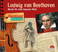 Bild vom Artikel Abenteuer & Wissen: Ludwig van Beethoven vom Autor Thomas von Steinaecker