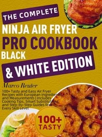 Produktbild: The Complete Ninja Air Fryer Pro Cookbook Black & White Edition