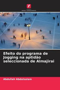 Produktbild: Efeito do programa de Jogging na aptid&atilde;o seleccionada de Almajirai