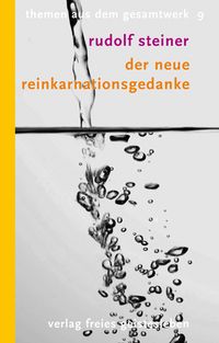 Bild vom Artikel Der neue Reinkarnationsgedanke vom Autor Rudolf Steiner