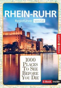 Bild vom Artikel 1000 Places-Regioführer Rhein-Ruhr vom Autor Heike Wagner