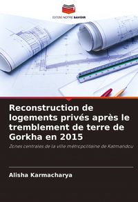 Produktbild: Reconstruction de logements priv&eacute;s apr&egrave;s le tremblement de terre de Gorkha en 2015