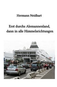 Produktbild: Erst durchs Alemannenland, dann in alle Himmelsrichtungen