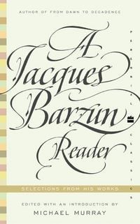 Produktbild: A Jacques Barzun Reader