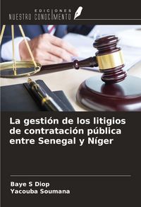 Produktbild: La gesti&oacute;n de los litigios de contrataci&oacute;n p&uacute;blica entre Senegal y N&iacute;ger