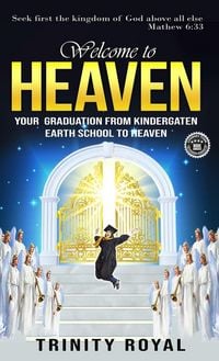 Produktbild: Welcome to Heaven. Your Graduation from Kindergarten Earth to Heaven.