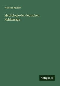 Produktbild: Mythologie der deutschen Heldensage