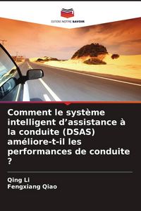 Produktbild: Comment le syst&egrave;me intelligent d'assistance &agrave; la conduite (DSAS) am&eacute;liore-t-il les performances de conduite ?