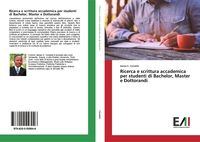 Produktbild: Ricerca e scrittura accademica per studenti di Bachelor, Master e Dottorandi