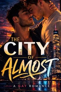 Produktbild: The City of Almost: A Gay Romance
